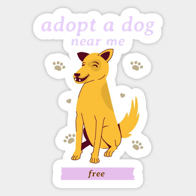 Adopt a dog near me free 2 Sticker by Studio-Sy